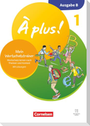 À plus ! - Französisch als 1. und 2. Fremdsprache - Band 1 - Ausgabe B für Baden-Württemberg - Neubearbeitung 2026 - Mein Wortschatztraining -  Arbeitsheft mit Lösungen