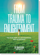 From Trauma to Enlightenment