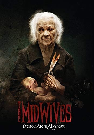 Ralston, Duncan. The Midwives. Shadow Work Publishing, 2020.