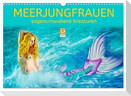 Meerjungfrauen - sagenumwobene Kreaturen (Wandkalender 2025 DIN A3 quer), CALVENDO Monatskalender