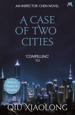 Xiaolong, Qiu. A Case of Two Cities - Inspector Chen 4. Hodder & Stoughton, 2008.