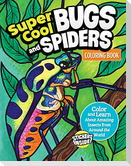 Super Cool Bugs and Spiders Coloring Book