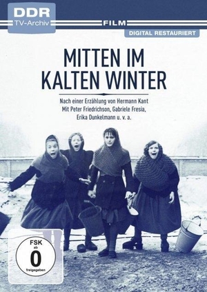 Kant, Hermann / Thein, Ulrich et al. Mitten im kalten Winter - DDR TV-Archiv. Studio Hamburg, 2018.