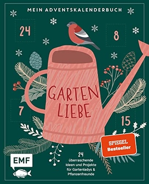 Mein Adventskalender-Buch: Gartenliebe - 24 überraschende Ideen und Projekte für Gartenladys und Pflanzenfreunde - Mit perforierten Seiten. Edition Michael Fischer, 2022.