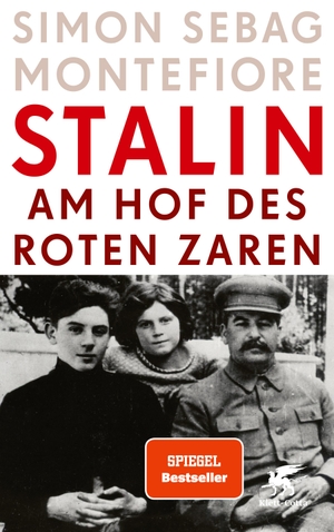 Sebag Montefiore, Simon. Stalin - Am Hof des roten Zaren.. Klett-Cotta Verlag, 2023.