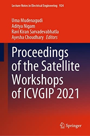 Mudenagudi, Uma / Ayesha Choudhary et al (Hrsg.). Proceedings of the Satellite Workshops of ICVGIP 2021. Springer Nature Singapore, 2022.