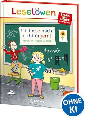 Frey, Jana. Leselöwen - stark und sicher in der Schule - Ich lasse mich nicht ärgern! - Spannende Geschichte zum wichtigen Thema Mobbing im Schulalltag für Kinder ab 6 Jahren. Loewe Verlag GmbH, 2025.