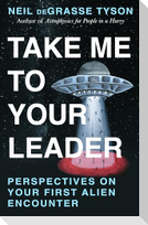 Take Me To Your Leader