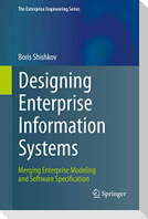 Designing Enterprise Information Systems