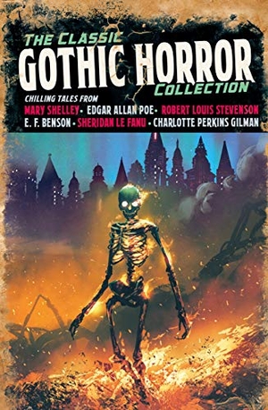 Allan Poe, Edgar / Benson, Edward Frederic et al. The Classic Gothic Horror Collection. Arcturus Publishing, 2021.