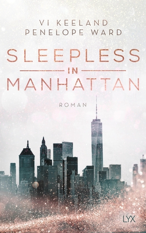 Keeland, Vi / Penelope Ward. Sleepless in Manhattan. LYX, 2021.