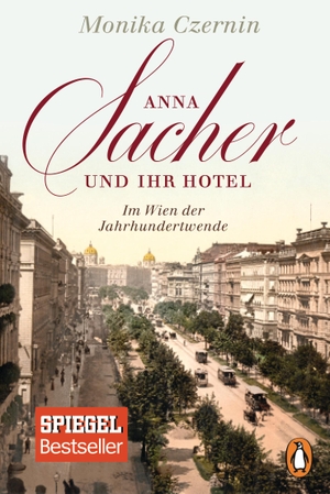 Czernin, Monika. Anna Sacher und ihr Hotel - Im Wien der Jahrhundertwende. Penguin TB Verlag, 2016.