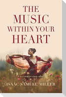 The Music Within Your Heart
