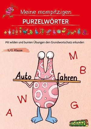 Grundschule, Redaktion. Meine mompitzigen Purzelwörter - Mit wilden und bunten Übungen den Grundwortschatz erkunden (1. und 2. Klasse). Persen Verlag i.d. AAP, 2023.