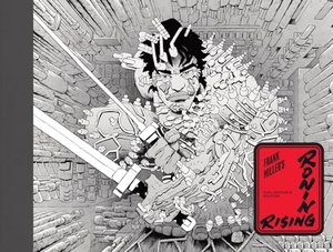 Miller, Frank. Frank Miller's Ronin Rising Collector's Edition. Abrams and Chronicle Books IWUK, 2024.