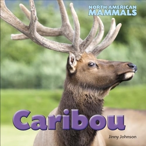 Johnson, Jinny. Caribou. Brown Bear Books, 2014.