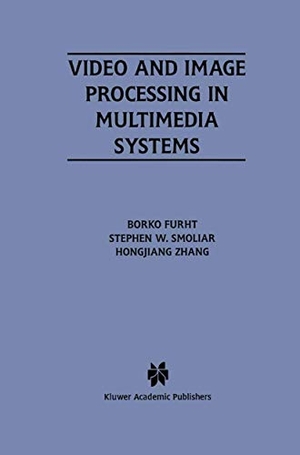 Furht, Borko / Hongjiang Zhang et al. Video and Image Processing in Multimedia Systems. Springer US, 2012.