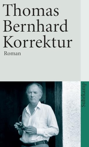 Bernhard, Thomas. Korrektur. Suhrkamp Verlag, 1988.