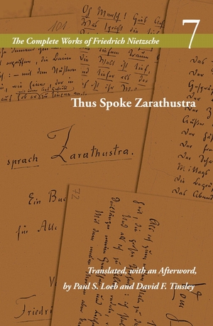 Nietzsche, Friedrich. Thus Spoke Zarathustra - Volume 7. Stanford University Press, 2026.