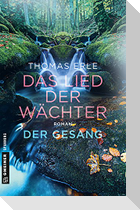Das Lied der Wächter - Der Gesang