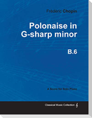 Polonaise in G-sharp minor B.6 - For Solo Piano (1824)