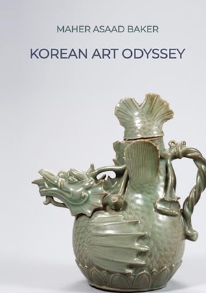 Baker, Maher Asaad. Korean Art Odyssey. tredition, 2023.