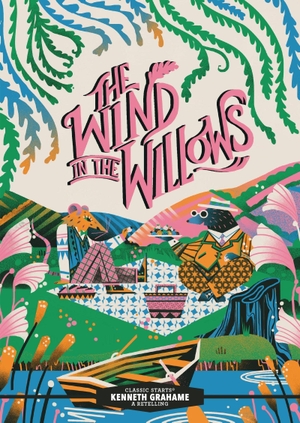 Grahame, Kenneth / Martin Woodside. Classic Starts®: The Wind in the Willows. Hachette Book Group USA, 2026.