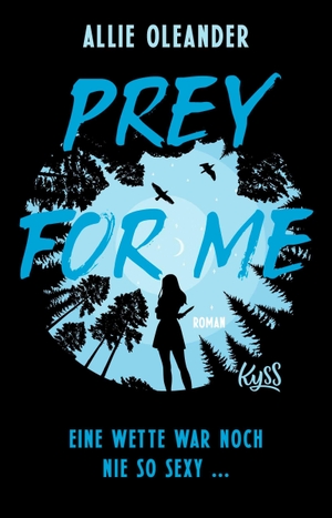 Oleander, Allie. Prey for Me - Eine Wette war noch nie so sexy .... Rowohlt Taschenbuch, 2026.