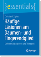 Häufige Läsionen am Daumen- und Fingerendglied