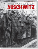 The Horrors of Auschwitz