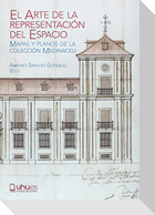 El arte de la representación del espacio : mapas y planos de la colección Medinaceli