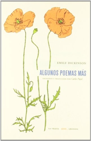 Dickinson, Emily. Algunos poemas más. Editorial Comares, 2006.