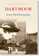 Dartmoor from Old Photographs