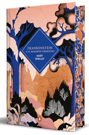 Shelley, Mary. Frankenstein O El Moderno Prometeo (Ediciã3n Cantos Pintados) / Frankenstein or the Modern Prometheus (Sprayed Edges Edition). Prh Grupo Editorial, 2026.