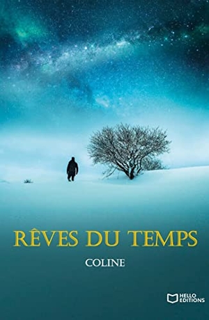 Coline. Rêves du temps. Hello Editions, 2022.