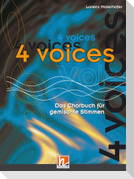 4 voices - Das Chorbuch für gemischte Stimmen