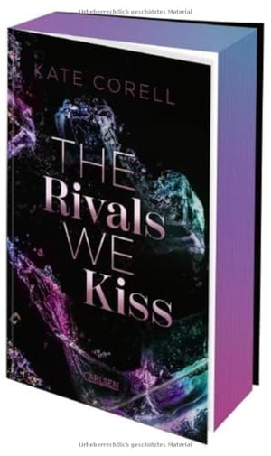 Corell, Kate. The Rivals We Kiss (Brouwen Dynasty 3) - Spicy New Adult Romance | High Society Forbidden Love in den Niederlanden | Limitierte Auflage mit Farbschnitt. Carlsen Verlag GmbH, 2025.