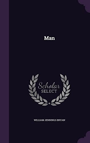 Bryan, William Jennings. Man. Touchladybirdlucky Studios, 2016.