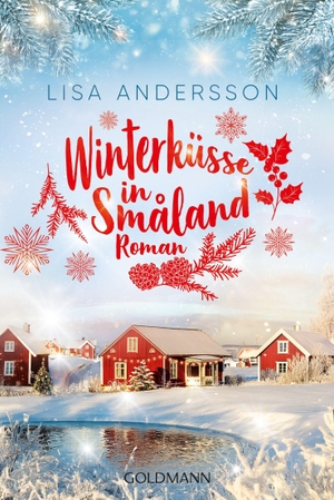 Andersson, Lisa. Winterküsse in Småland - Roman. Goldmann TB, 2026.