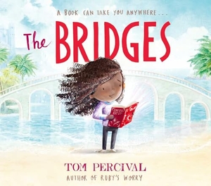 Percival, Tom. The Bridges. Simon & Schuster Ltd, 2024.