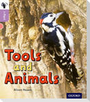 Oxford Reading Tree inFact: Oxford Level 1+: Tools and Animals