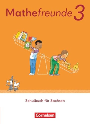 Mathefreunde 3 Ausgabe Sachsen 2022. 3. Schuljahr - Schulbuch mit Kartonbeilagen und "Das kann ich schon!"-Heft - Leihmaterial mit digitalen Medien. Cornelsen Verlag GmbH, 2024.