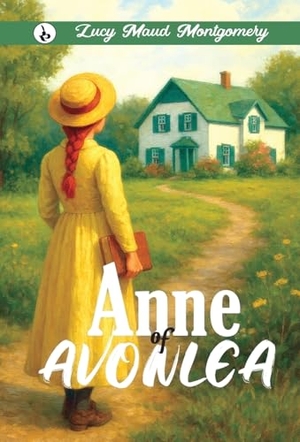 Montgomery, Lucy Maud. ANNE OF AVONLEA. Repro India Limited, 2025.