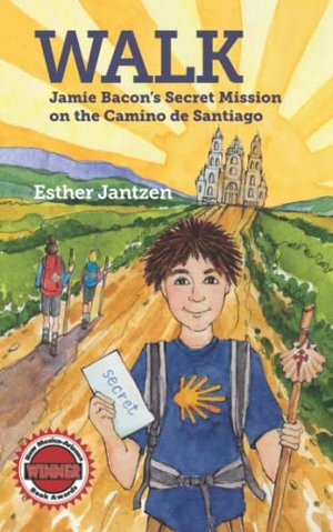 Jantzen, Esther. WALK - Jamie Bacon's Secret Mission on the Camino de Santiago. JantzenBooks, 2020.