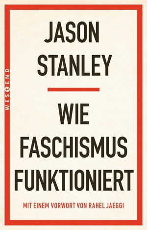 Stanley, Jason. Wie Faschismus funktioniert. Westend, 2026.