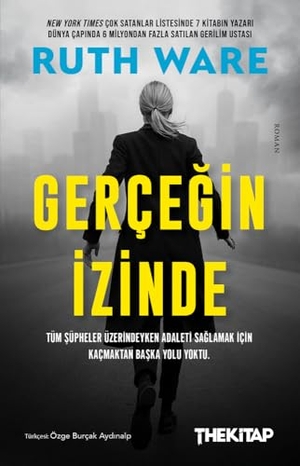 Ware, Ruth. Gercegin Izinde. The Kitap, 2025.