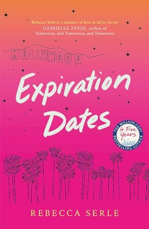 Serle, Rebecca. Expiration Dates - The heart-wrenching love story from the bestselling author of IN FIVE YEARS. Quercus Publishing, 2024.