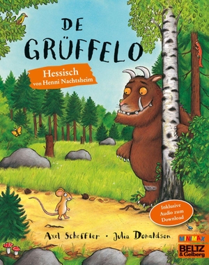 Scheffler, Axel / Julia Donaldson. De Grüffelo - Hessische Ausgabe. Vierfarbiges Bilderbuch. Beltz Verlagsgruppe, 2026.