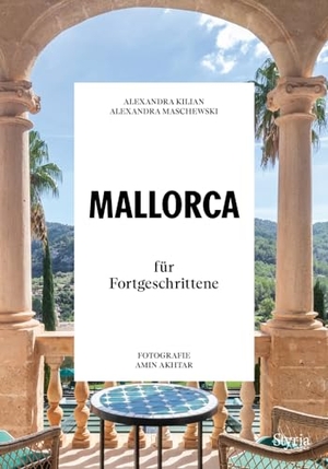 Maschewski, Alexandra / Alexandra Kilian. Mallorca für Fortgeschrittene. Styria  Verlag, 2024.