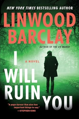Barclay, Linwood. I Will Ruin You. HarperCollins, 2025.